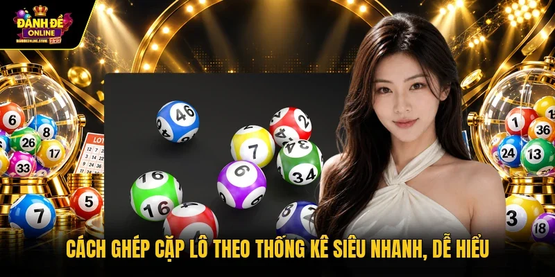 Cách ghép cặp lô