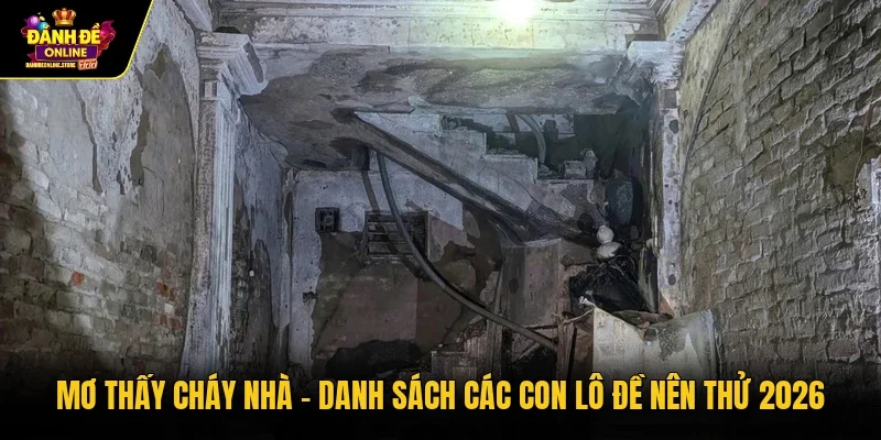 Mơ thấy cháy nhà