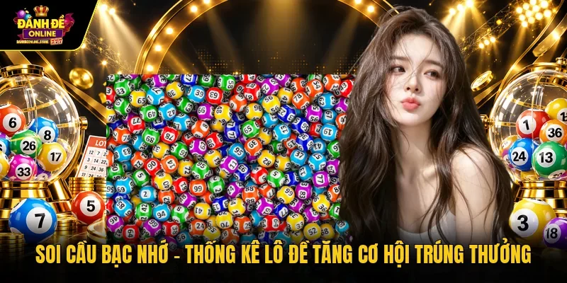 Soi cầu bạc nhớ
