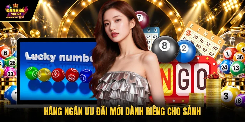 Hàng ngàn ưu đãi mới dành riêng cho sảnh